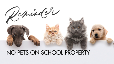 Reminder No Pets on School Property